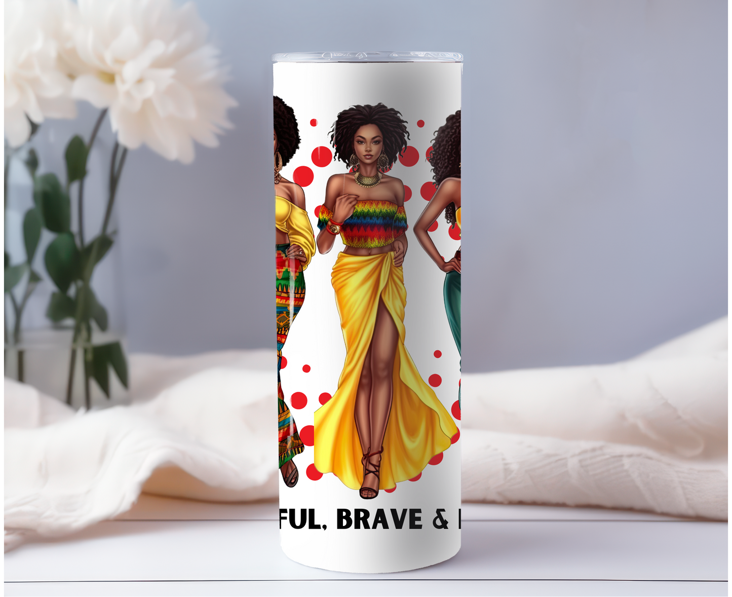 Beautiful, Brave and Blessed - 20oz Tumbler