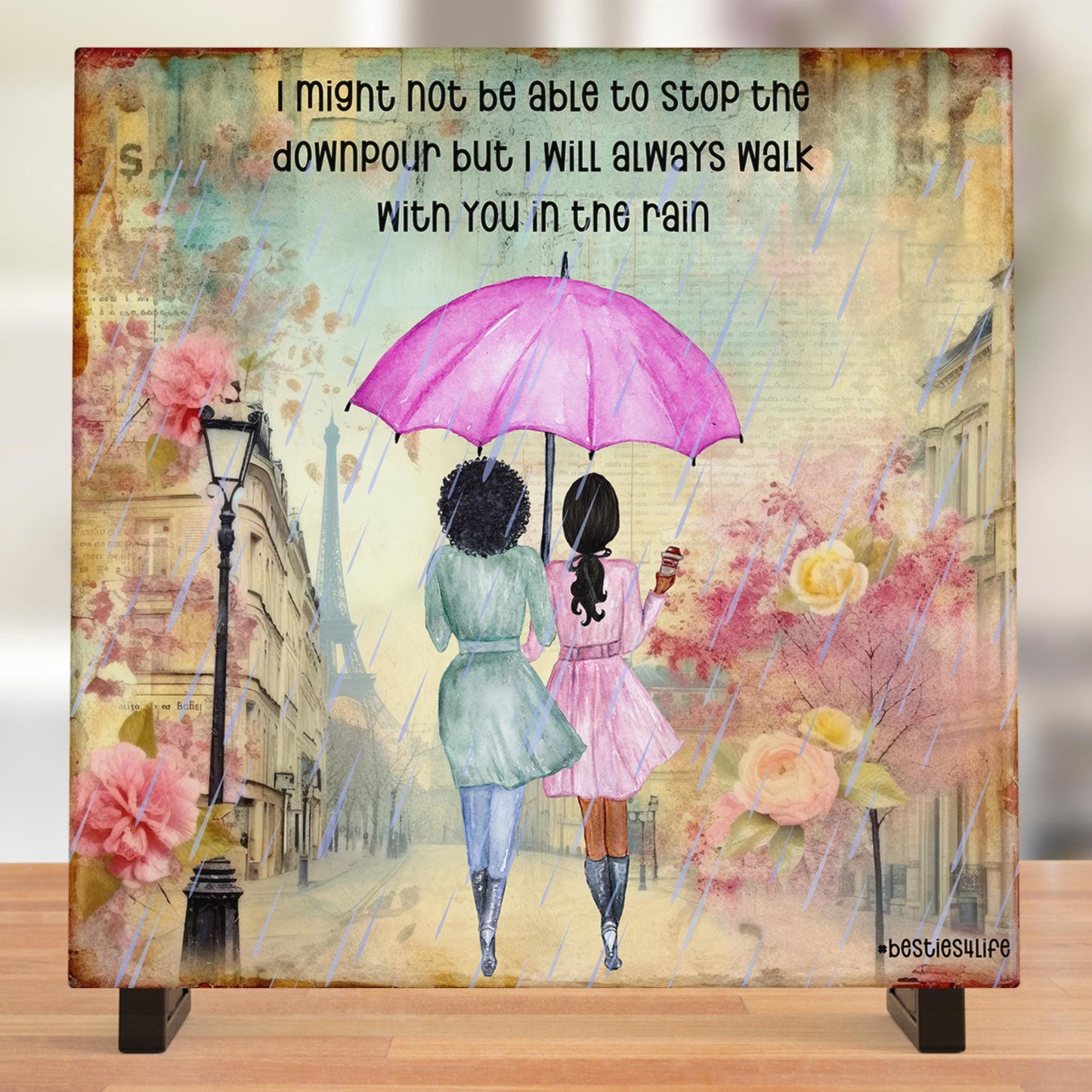 I can't stop the downpour ceramic tile - beautiful friendship art for best friends - heartfelt gift for sisters and bestie - Galentines Day
