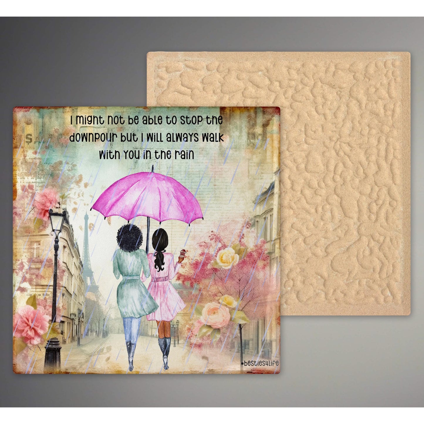 I can't stop the downpour ceramic tile - beautiful friendship art for best friends - heartfelt gift for sisters and bestie - Galentines Day