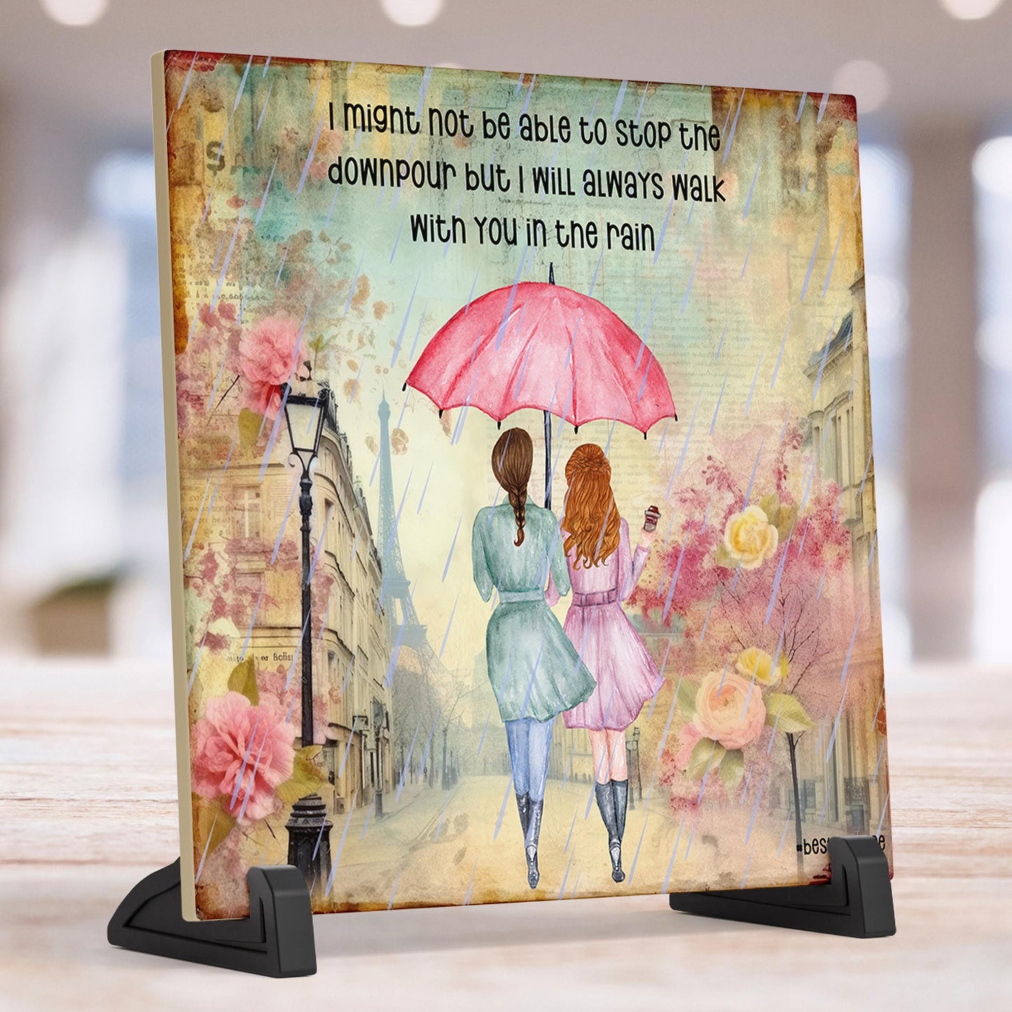 I can't stop the downpour ceramic tile - beautiful friendship art for best friends - heartfelt gift for sisters and bestie - Galentines Day