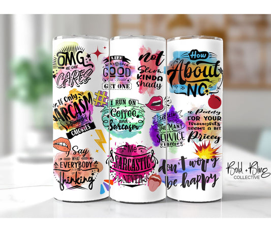 Kinda Shady Funny - 20oz Custom Tumbler