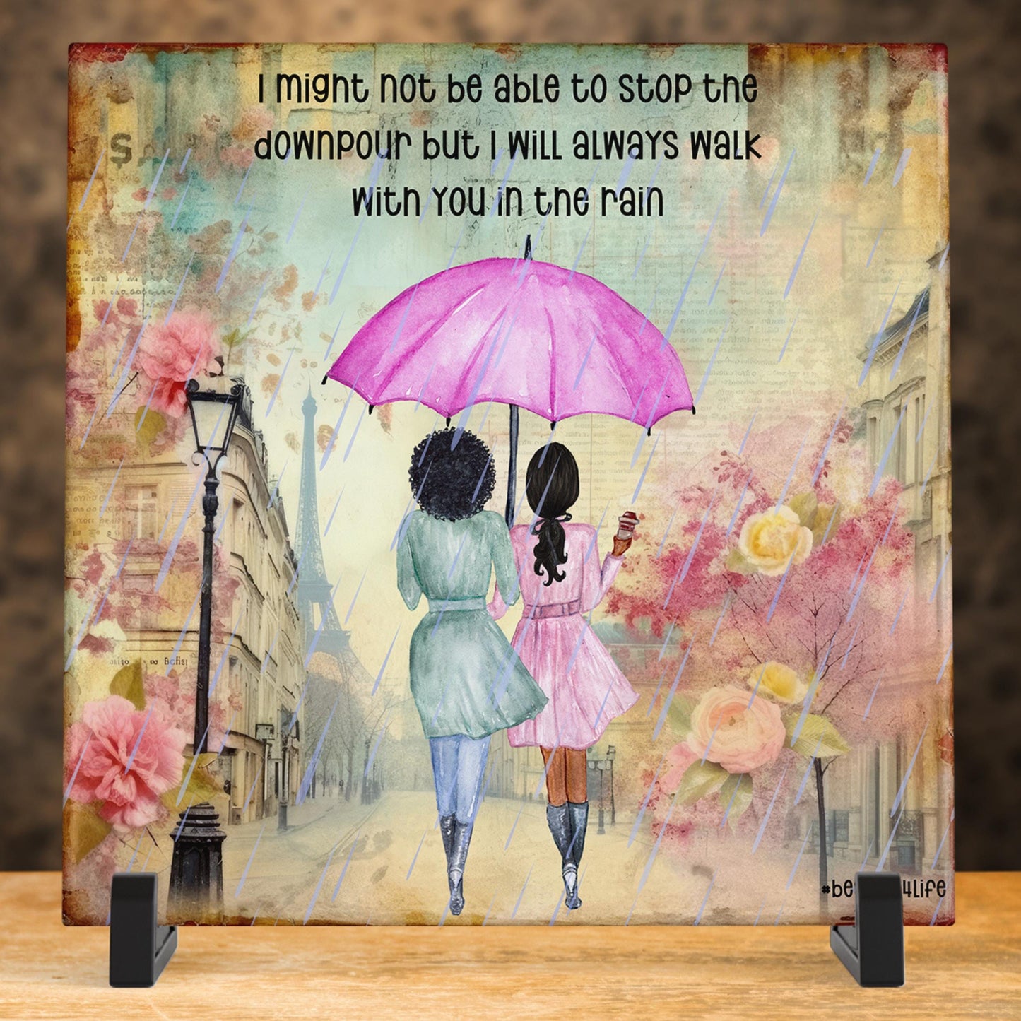 I can't stop the downpour ceramic tile - beautiful friendship art for best friends - heartfelt gift for sisters and bestie - Galentines Day