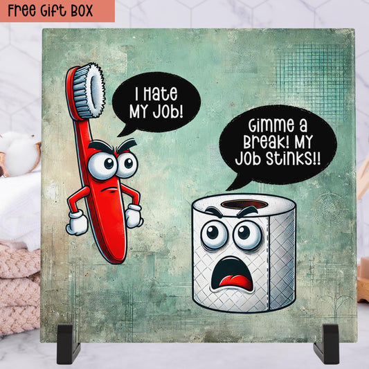 I Hate My Job Funny Art Tile