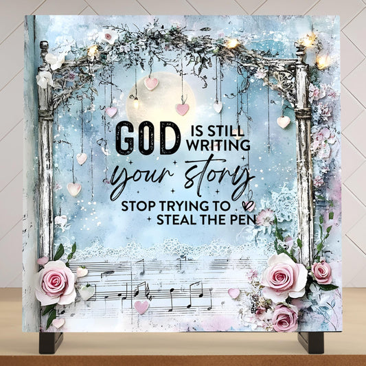 Quote Art Christian Ceramic Tile - "God is Still Writing Your Story" - Inspirational Home Decor - Motivational Religious Artwork