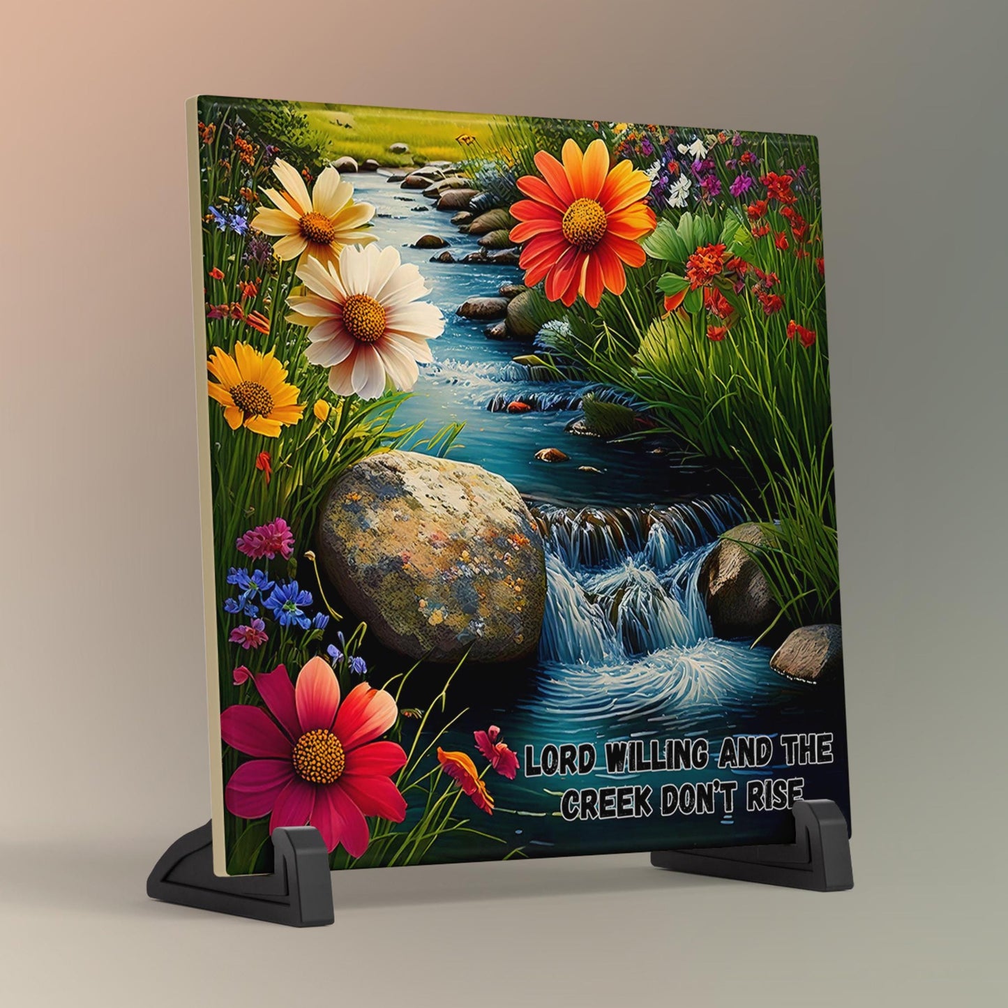Lord Willing and the Creek Don't Rise Ceramic Tile, Christian Artwork, Tranquil Babbling Brook Nature Artwork, Wildflower Art